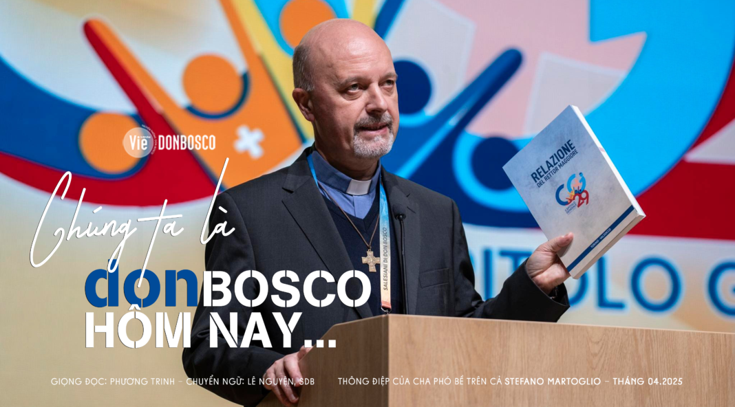 Chúng Ta Là Don Bosco Của Hôm Nay