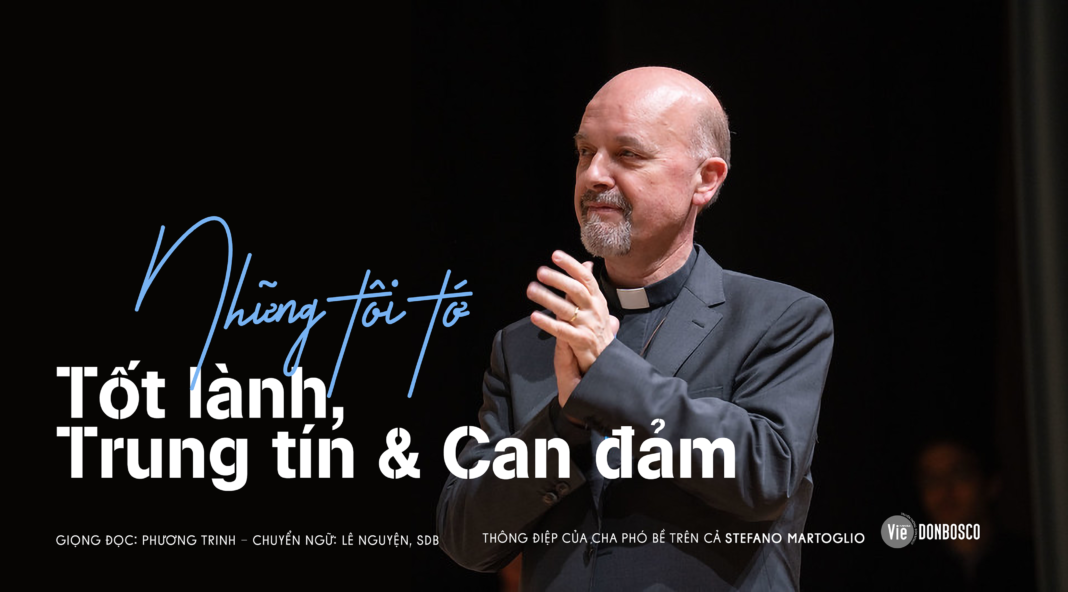 Những Tôi Tớ Tốt Lành, Trung Tín Và Can Đảm