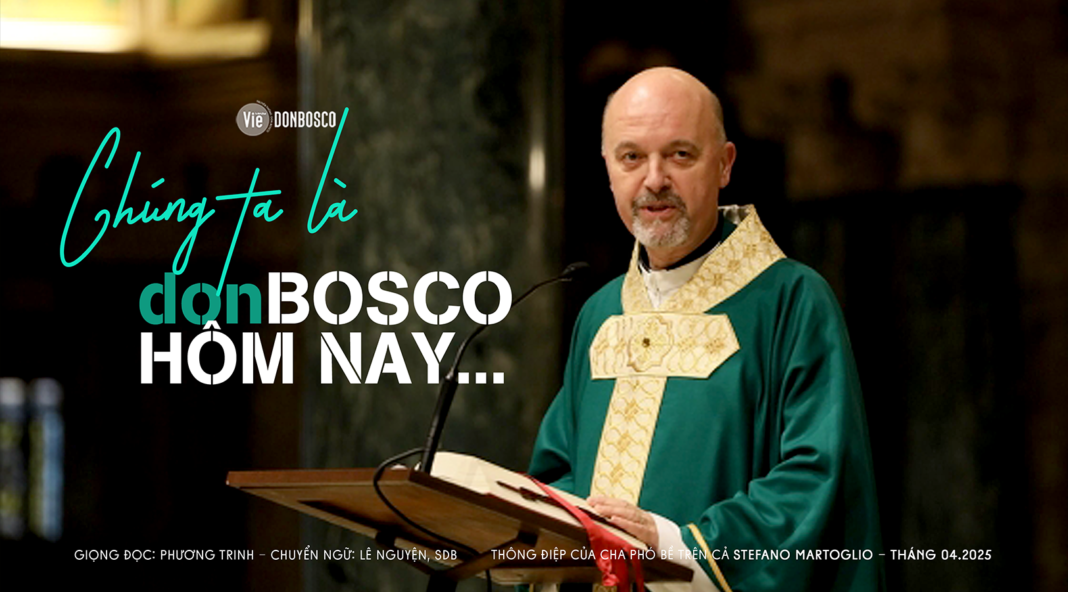 Chúng Ta Là Don Bosco Của Hôm Nay