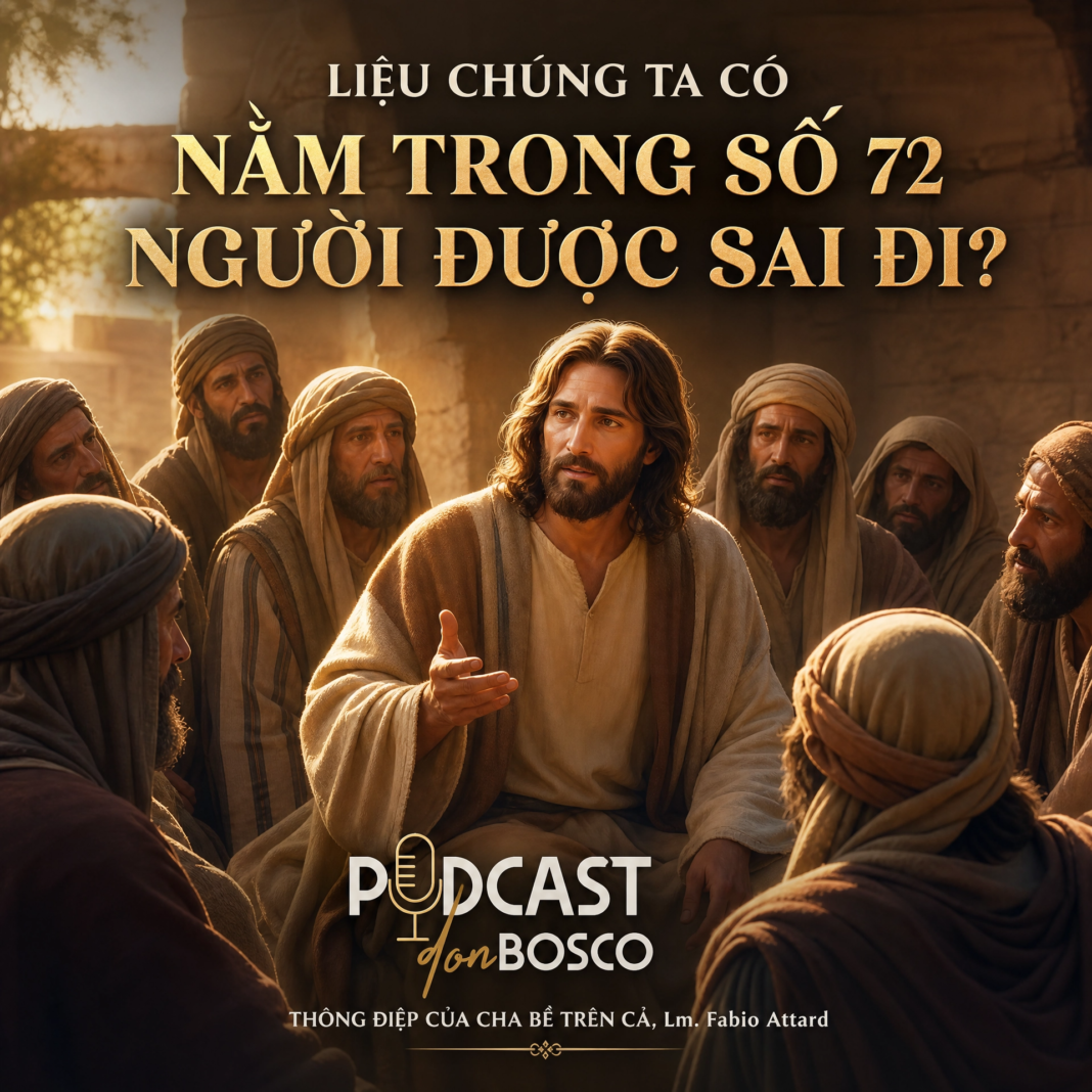 Liệu Chúng Ta Có Nằm Trong Số 72 Người Được Sai Đi? Liệu Chúng Ta Có Nằm Trong Số 72 Người Được Sai Đi?
